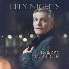 City Nights by Thierry Condor album reviews, ratings, credits