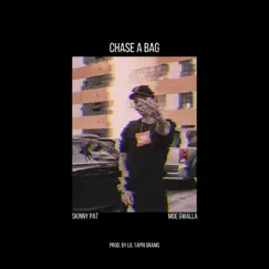 Chase a Bag (feat. Moe Gwalla) - Single by Skinny Pat album reviews, ratings, credits