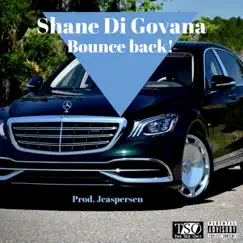 Bounce Back - Single by Shane Di Govana album reviews, ratings, credits