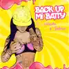 Back up Mi Batty - Single album lyrics, reviews, download