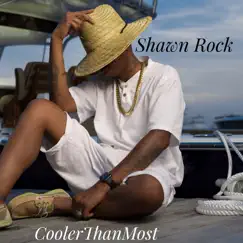 CoolerThanMost - Single by Shawn Rock album reviews, ratings, credits