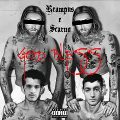 God Bless (feat. LT) - Single by SCARNO & KRAMPUS. album reviews, ratings, credits