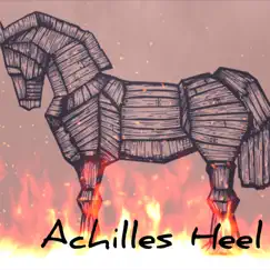 Achilles Heel (feat. Jeremiah Miller) Song Lyrics