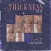 Thickness (feat. John Concepcion) [Remix] - Single album lyrics, reviews, download