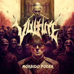 Mórbido Poder - Single by Vulture album reviews, ratings, credits