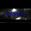 Lamez - Single album lyrics, reviews, download