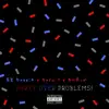 Party over Problems (feat. A-Rod, Burn 1) - Single album lyrics, reviews, download