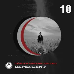 Dependent - Single by Carla's Dreams & Deliric album reviews, ratings, credits