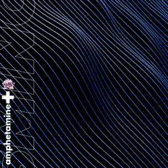 Amphetamine (+) - Single by ZODIVK album reviews, ratings, credits