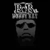 Bob vs Bobby Ray album lyrics, reviews, download