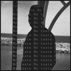 No Texts Song Lyrics