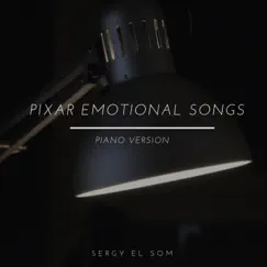 Pixar Emotional Songs by Sergy el Som album reviews, ratings, credits
