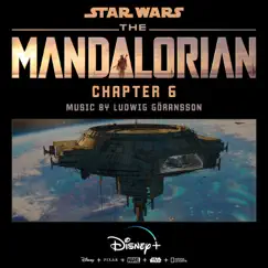 The Mandalorian: Chapter 6 (Original Score) by Ludwig Göransson album reviews, ratings, credits