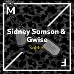 Soldier - Single by Sidney Samson & G Wise album reviews, ratings, credits