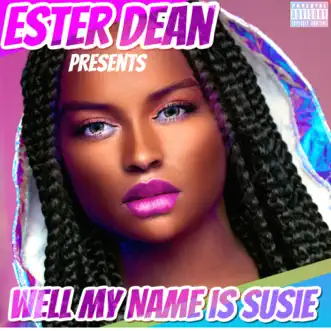 Well My Name Is Susie by Ester Dean album download