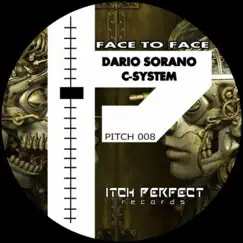 Face To Face EP by C-System & Dario Sorano album reviews, ratings, credits