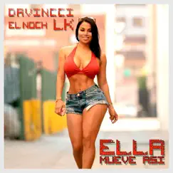 Ella Mueve Así - Single by El Noch, Davincci & Lk album reviews, ratings, credits