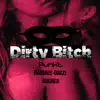 Dirty Bitch song lyrics