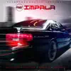 96 Impala (feat. Dre' Loco, Dawan'ye & Malcom X) song lyrics