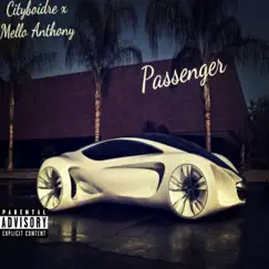 Passenger (feat. Mello_anthony) - Single by Cityboidre album reviews, ratings, credits