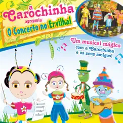 A Carochinha Apresenta o Concerto No Ervilhal by Carochinha album reviews, ratings, credits