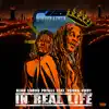 In Real Life (feat. Young Nudy) - Single album lyrics, reviews, download