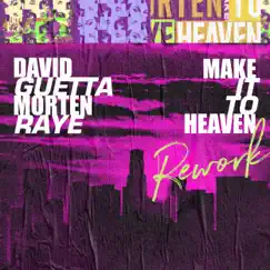 Make It To Heaven (with Raye) [Rework] Song Lyrics