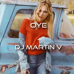 Oye - Single by DJ Martin V album reviews, ratings, credits