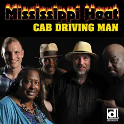Cab Driving Man by Mississippi Heat album reviews, ratings, credits