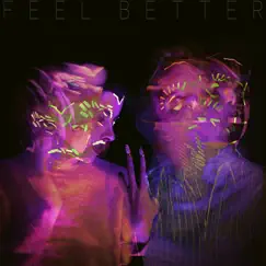 Feel Better (feat. Teri Gender Bender) Song Lyrics