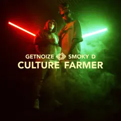 Culture Farmer - Single by GetNoize & Smoky D album reviews, ratings, credits