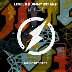 Lit Fest - Single by Level 8 & Jimmy Wit an H album reviews, ratings, credits