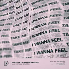 Take Me / I Wanna Feel - EP by Max Adrian & Sendoo album reviews, ratings, credits