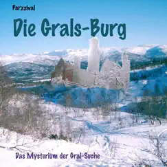 Die Grals - Burg, Das Mysterium Der Gral - Suche by Parzzival album reviews, ratings, credits