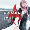 personal soul - EP album lyrics, reviews, download