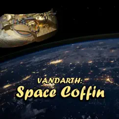 Space Coffin by Vandarth album reviews, ratings, credits