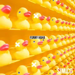 Funny Haha - Single by Simico album reviews, ratings, credits