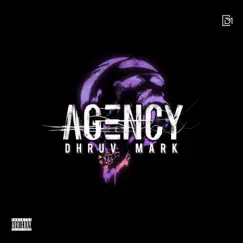 Agency (Dhruv Mark Remix) Song Lyrics