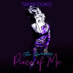 Piece of Me (The Remixes) - EP by Tania Doko album reviews, ratings, credits