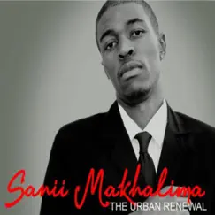The Urban Renewal - EP by Sanii Makhalima album reviews, ratings, credits