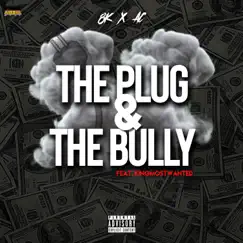 The Plug and the Bully (feat. Kingmostwanted) - Single by AC album reviews, ratings, credits