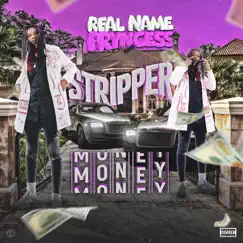 Stripper Money 16' - Single by RealNamePryncess album reviews, ratings, credits