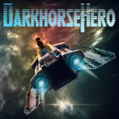 Darkhorse Hero by Darkhorse Hero album reviews, ratings, credits
