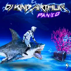 Panico - Single by DJ King Arthur album reviews, ratings, credits