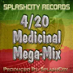 4/20 Medicinal Mega-Mix (feat. Dem Blanson & April-Spring) by SplashCity album reviews, ratings, credits