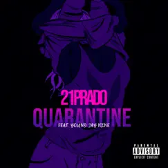 Quarantine (feat. Young Jay Nine) Song Lyrics