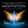 The Near Death Experience Meditation: Musical Score album lyrics, reviews, download