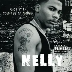 (Hot S**t) Country Grammar - EP by Nelly album reviews, ratings, credits