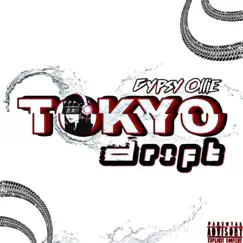 Tokyo Drift - Single by Gypsy Ollie album reviews, ratings, credits