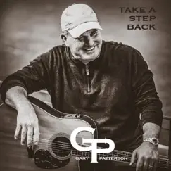 Take a Step Back - Single by Gary Patterson album reviews, ratings, credits